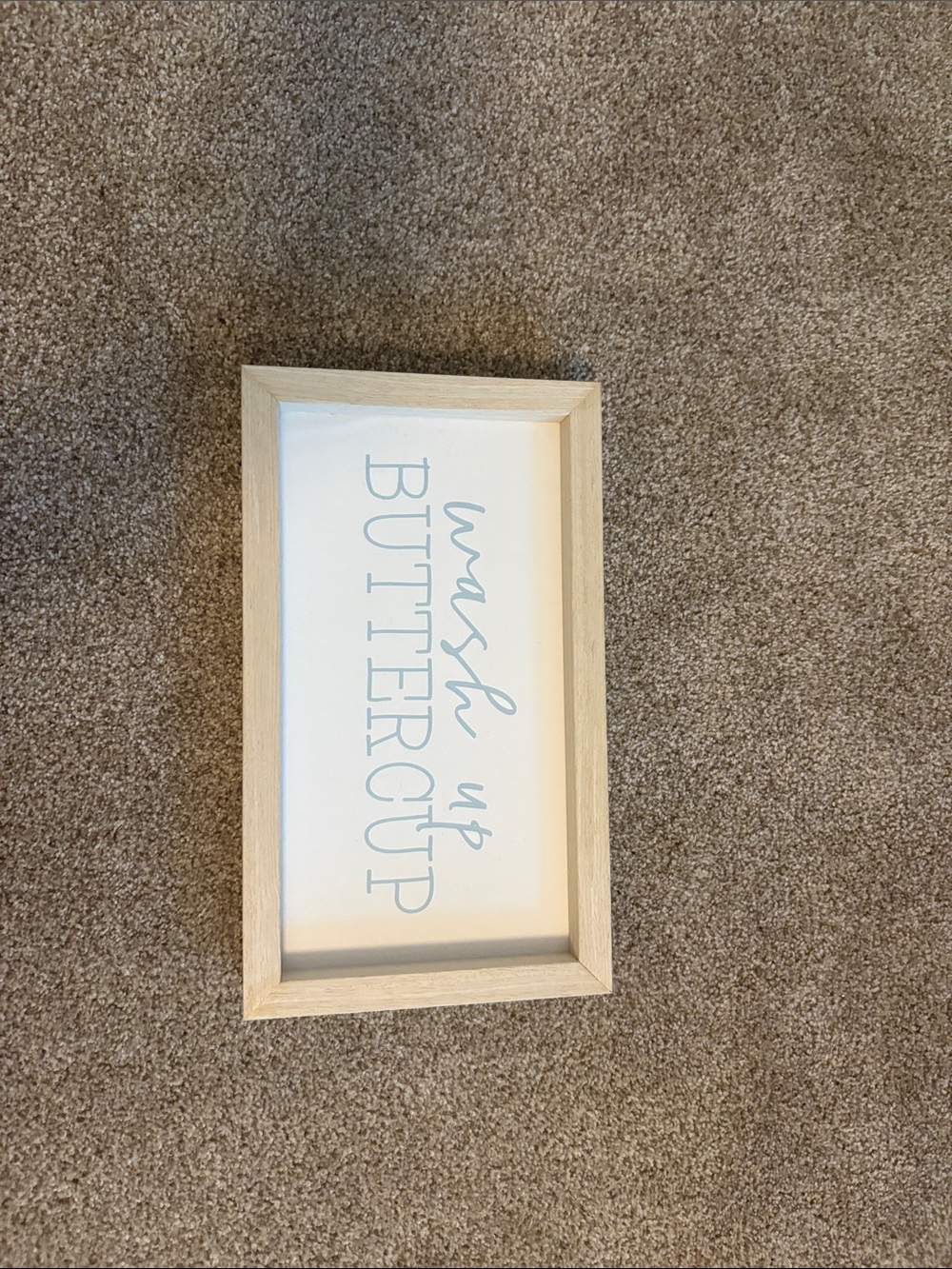 Framed 'Wash Up Buttercup' Wall Sign - Light Wood, White & Pale Blue
